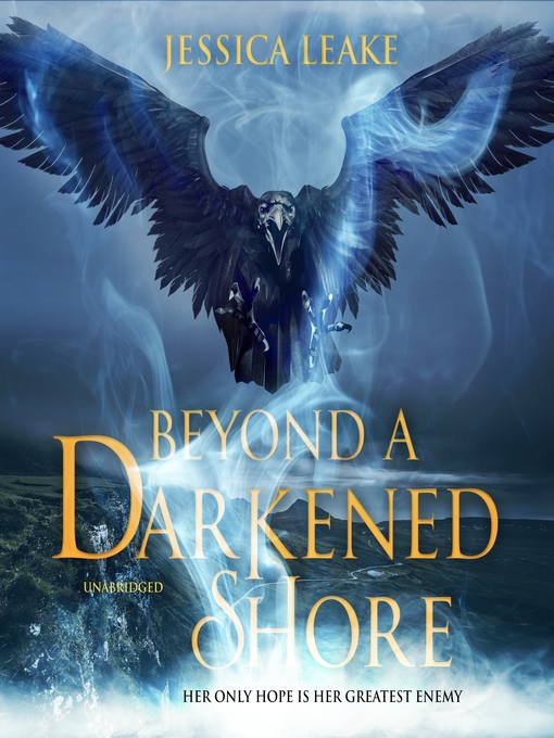 Title details for Beyond a Darkened Shore by Jessica Leake - Available